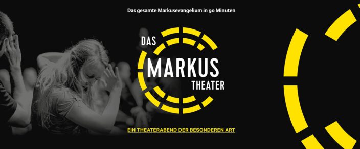 Markustheater – Ein Theaterabend der besonderen Art
