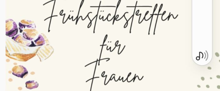 Frühstückstreffen für Frauen: „Praktisch mit Gott unterwegs“